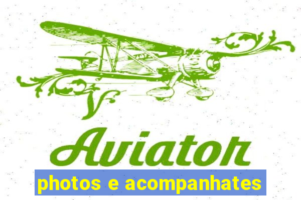 photos e acompanhates